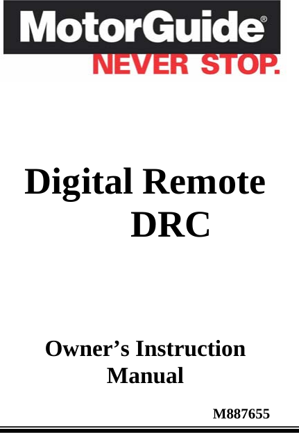          Digital Remote DRC    Owner’s Instruction Manual                                                           M887655 