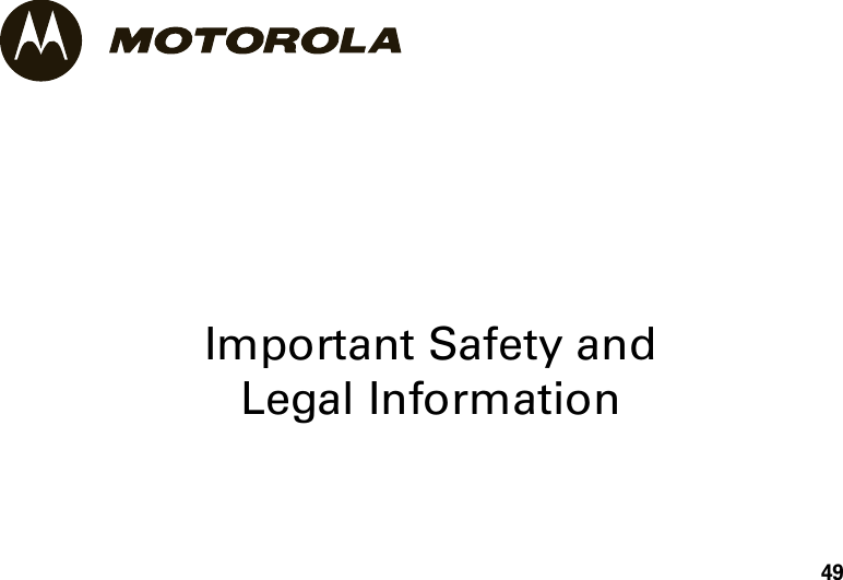 49Important Safety and Legal Information 