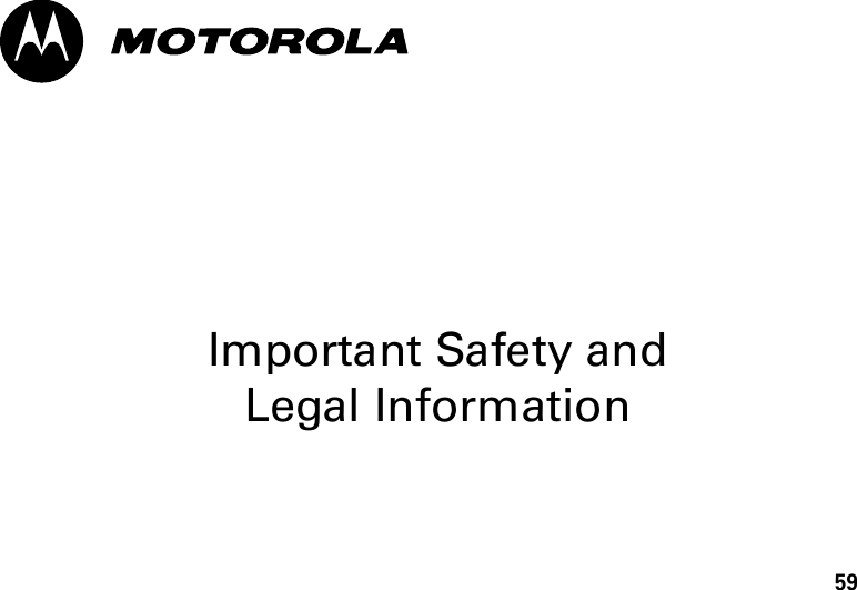 59Important Safety and Legal Information 