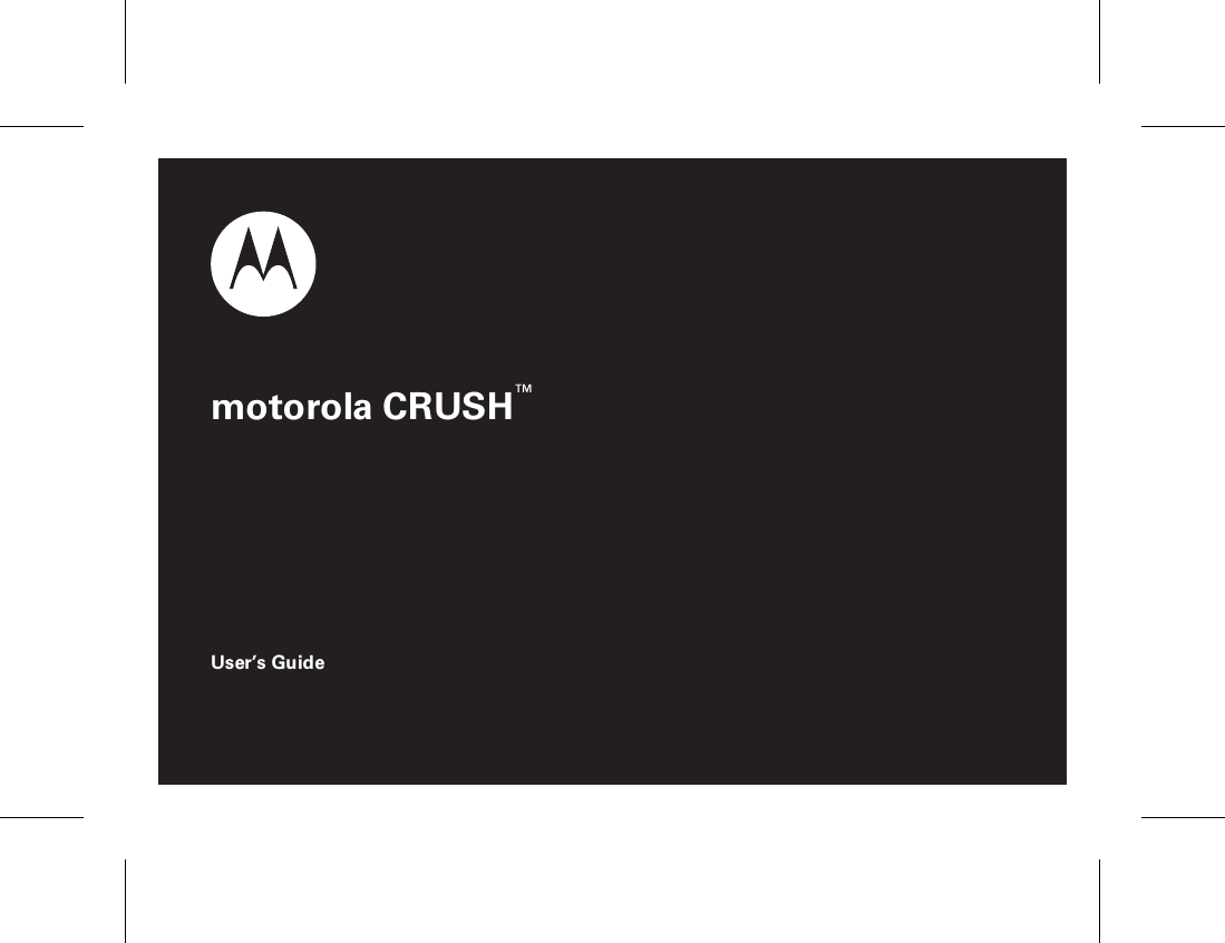 motorola CRUSH™User’s Guide