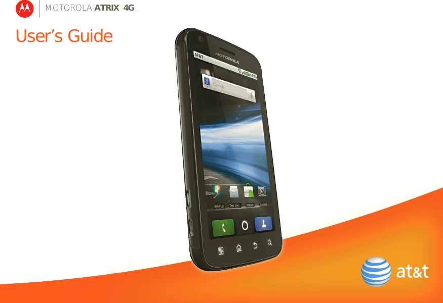 User’s GuideMOTOROLA ATRIX™4G