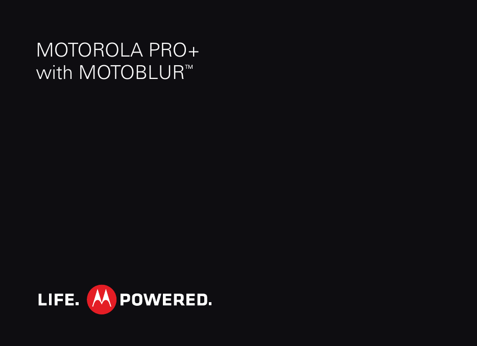 MOTOROLA PRO+with MOTOBLURTM