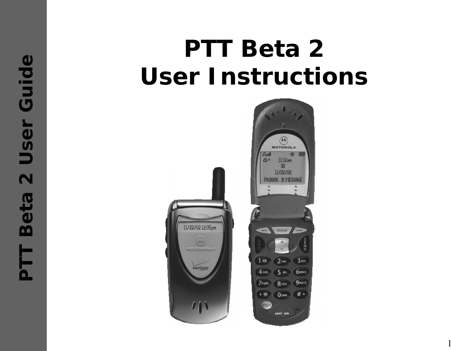 1PTT Beta 2 User GuidePTT Beta 2User Instructions