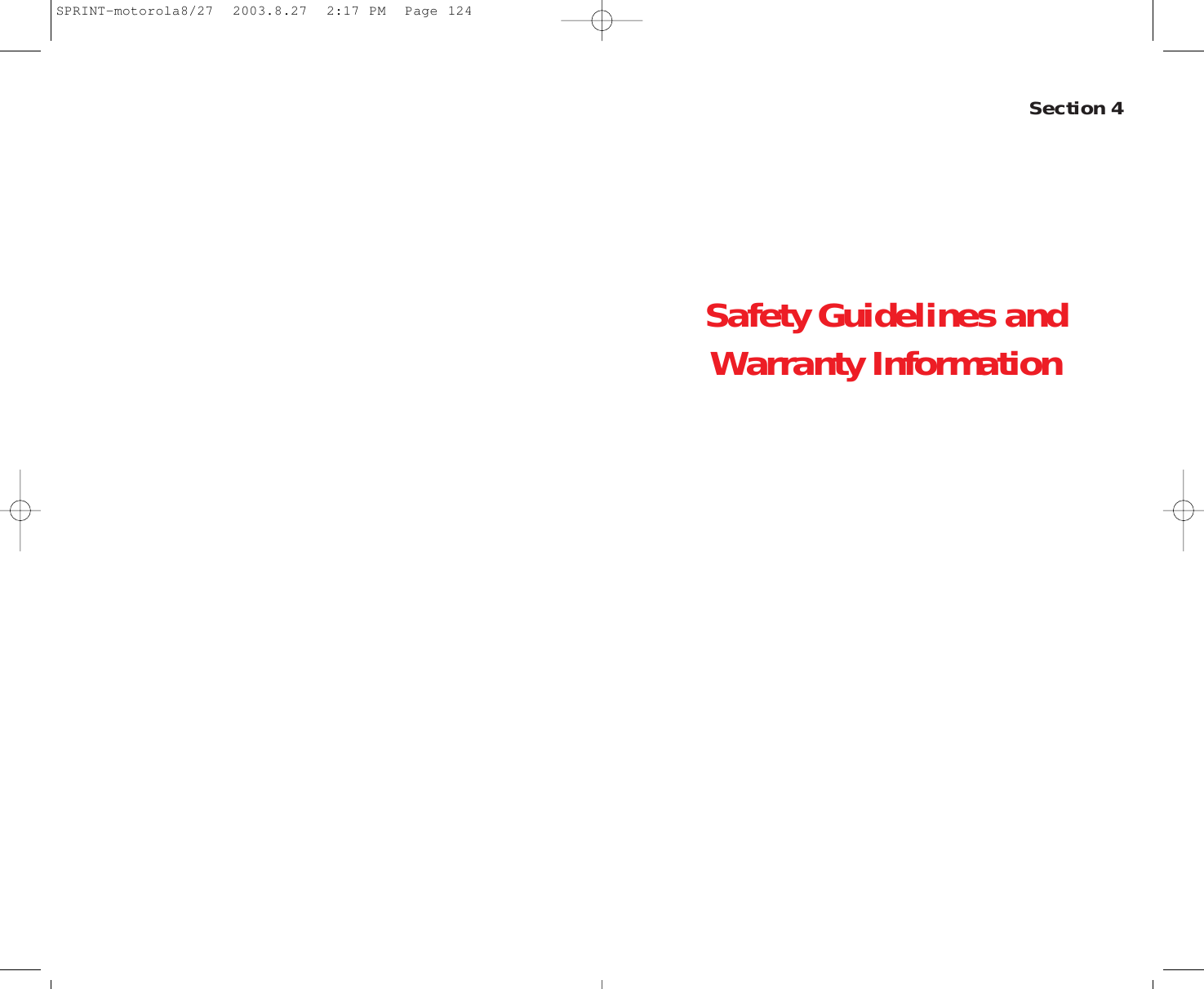 Safety Guidelines andWarranty InformationSection 4SPRINT-motorola8/27  2003.8.27  2:17 PM  Page 124