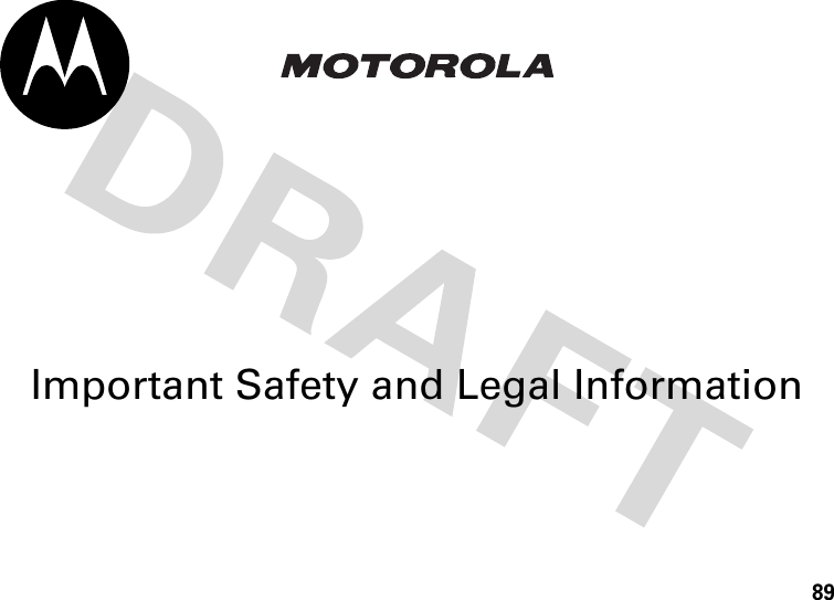 89Important Safety and Legal Information