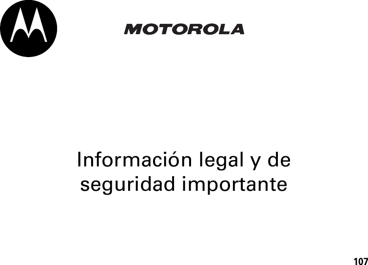 107Información legal y de seguridad importante