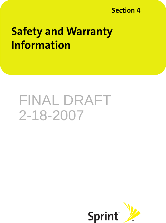 FINAL DRAFT2-18-2007Section 4Safety and Warranty Information