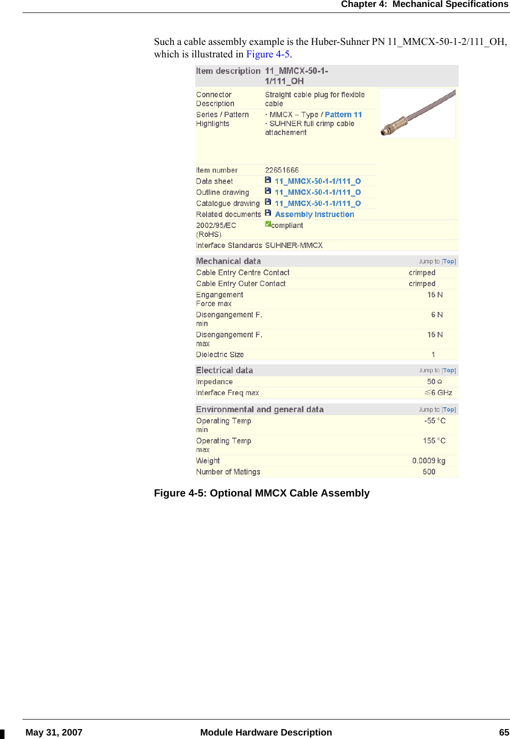 Chapter 4:  Mechanical Specifications May 31, 2007 Module Hardware Description 65Such a cable assembly example is the Huber-Suhner PN 11_MMCX-50-1-2/111_OH, which is illustrated in Figure 4-5.Figure 4-5: Optional MMCX Cable Assembly