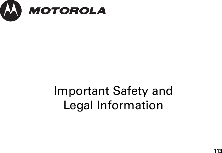 113Important Safety and Legal Information 