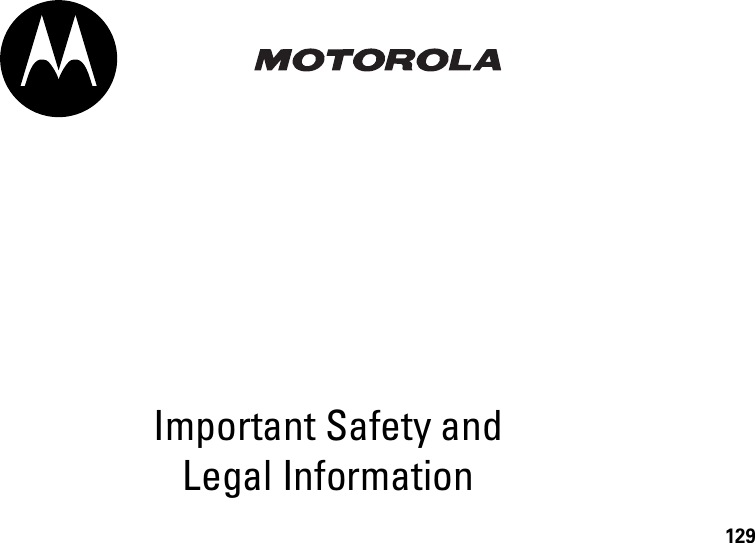 129Important Safety and Legal Information