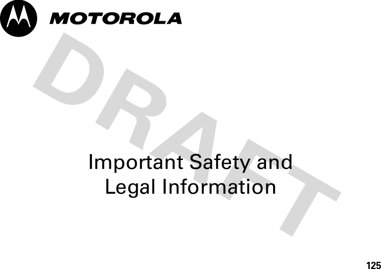 125Important Safety and Legal Information