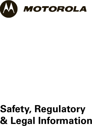 Safety, Regulatory&amp; Legal Information