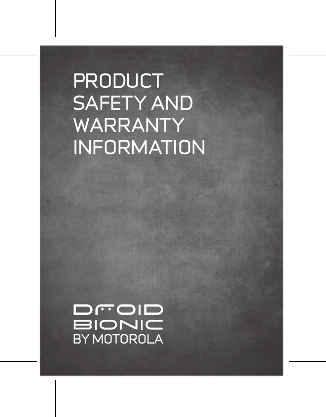 BY MOTOROLAPRODUCTSAFETY ANDWARRANTYINFORMATION