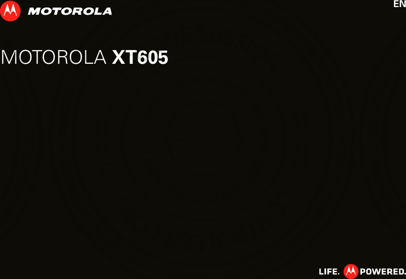 MOTOROLA XT605  ENJanuary 10, 2012