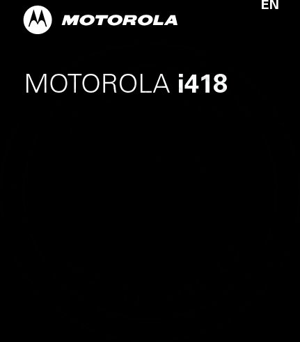 MOTOROLA i418EN07/20/2012 FCC