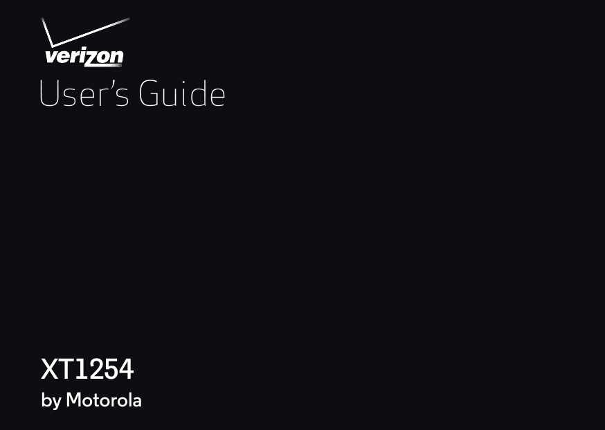 User’s GuideXT1254by Motorola 2014.08.07 FCC DRAFT