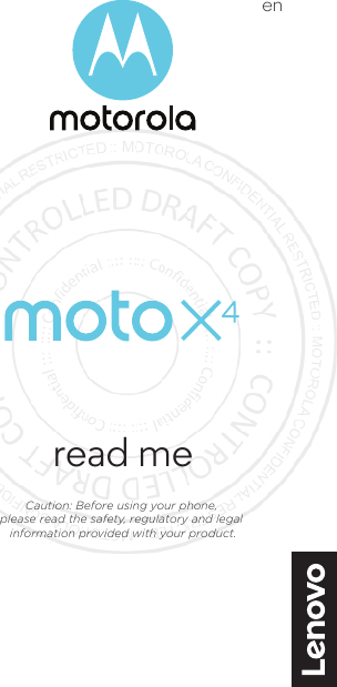 read meCaution: Before using your phone, please read the safety, regulatory and legal information provided with your product.en