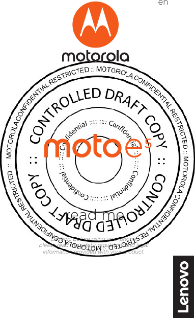 read meCaution: Before using your phone, please read the safety, regulatory and legal information provided with your product.en