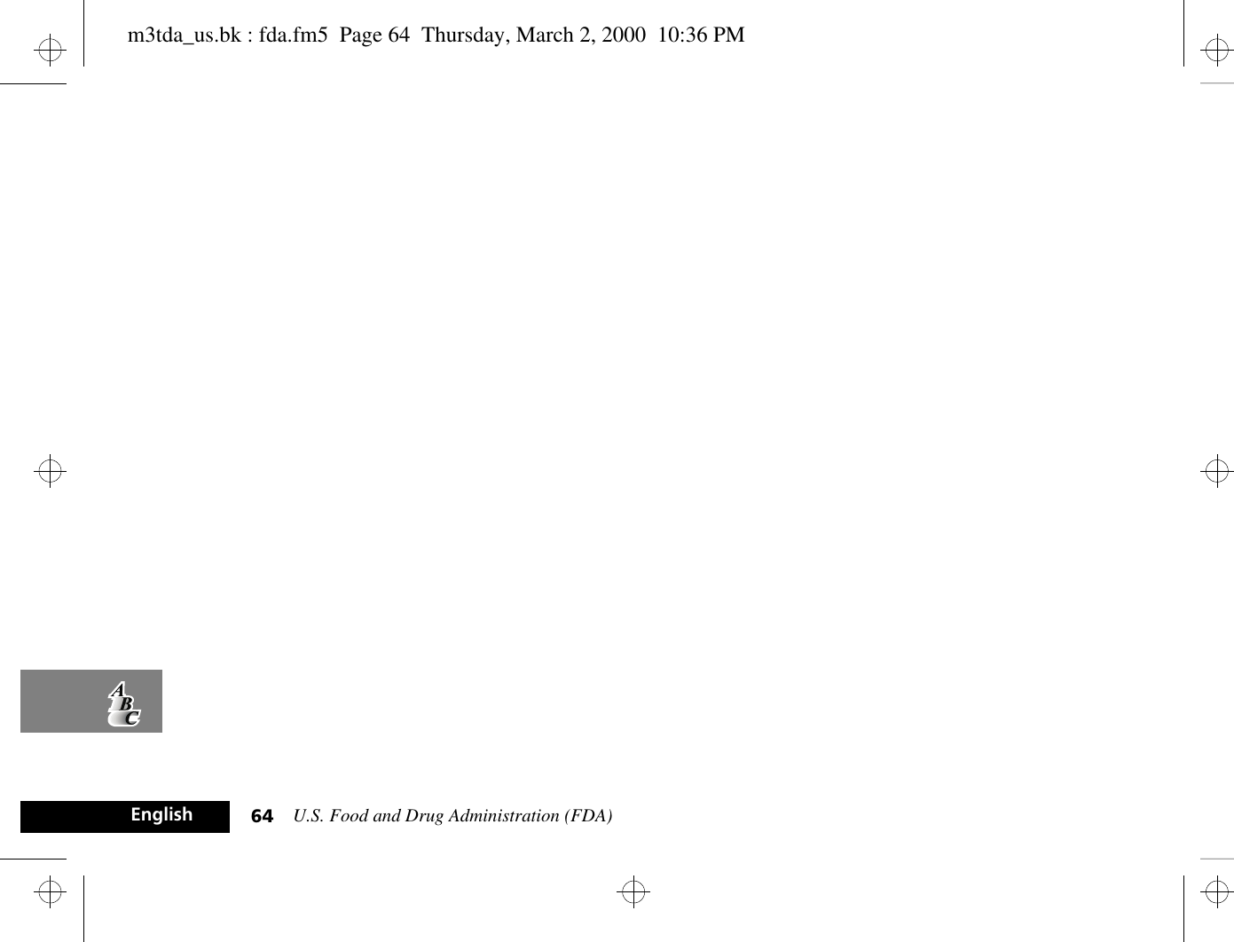 U.S. Food and Drug Administration (FDA)64Englishm3tda_us.bk : fda.fm5  Page 64  Thursday, March 2, 2000  10:36 PM