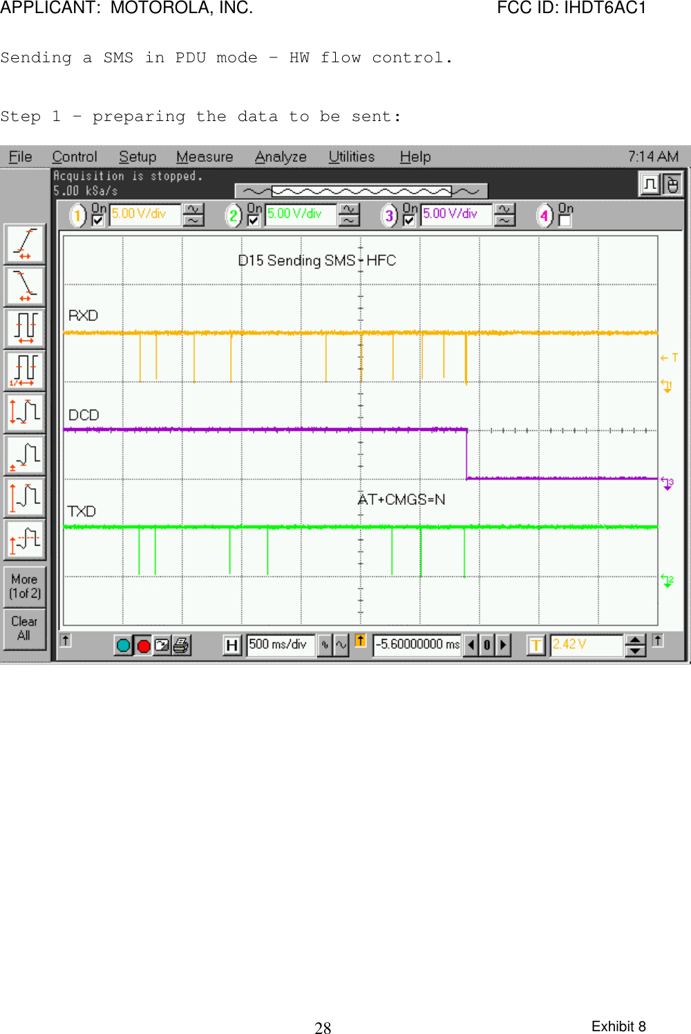 APPLICANT:  MOTOROLA, INC. FCC ID: IHDT6AC1Exhibit 828Sending a SMS in PDU mode – HW flow control.Step 1 – preparing the data to be sent: