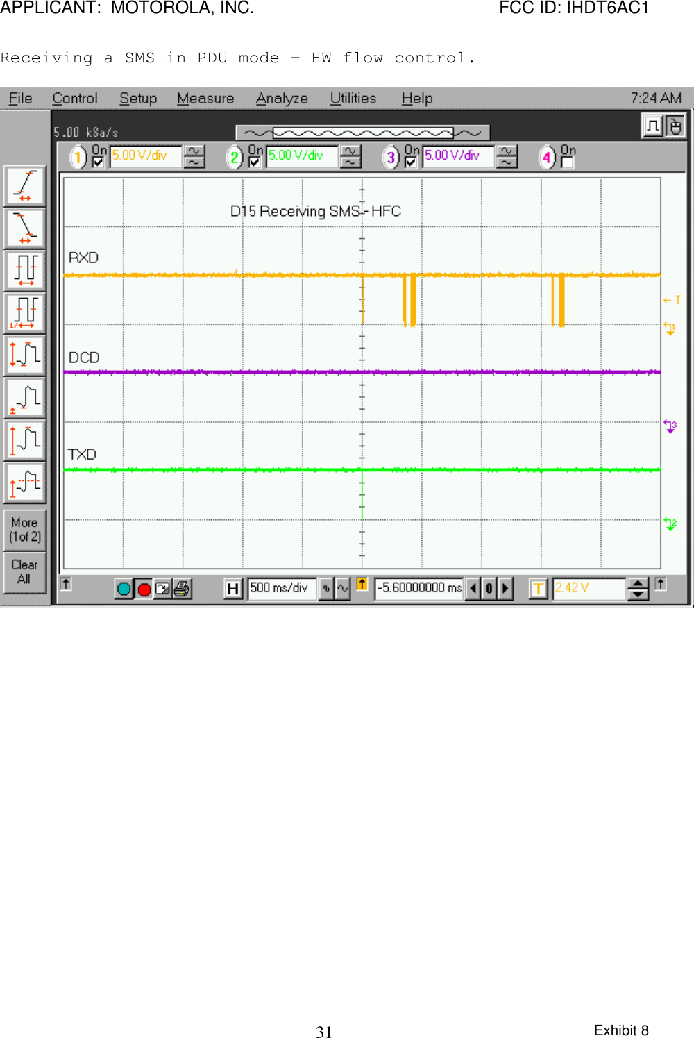 APPLICANT:  MOTOROLA, INC. FCC ID: IHDT6AC1Exhibit 831Receiving a SMS in PDU mode – HW flow control.