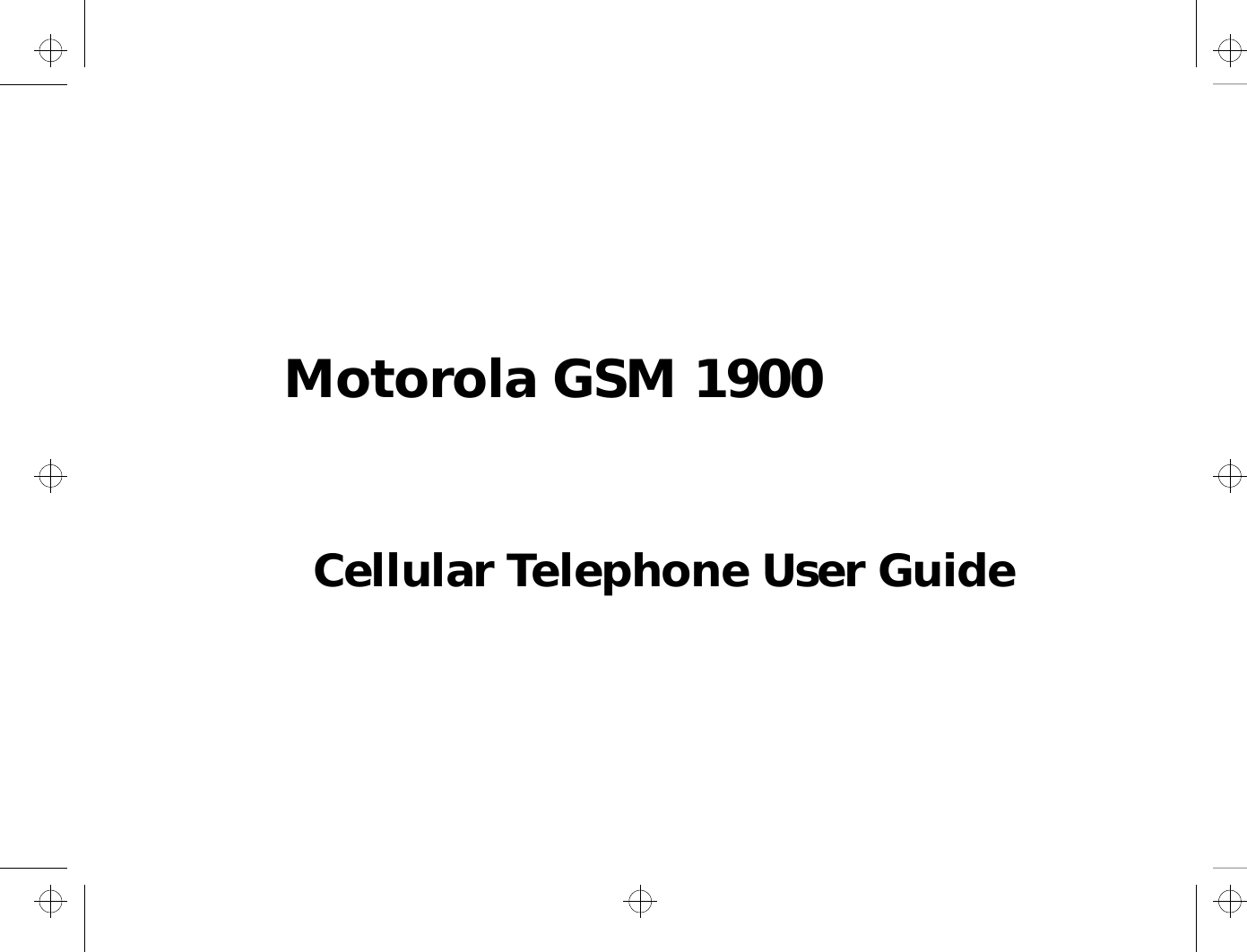 Motorola GSM 1900Cellular Telephone User Guide