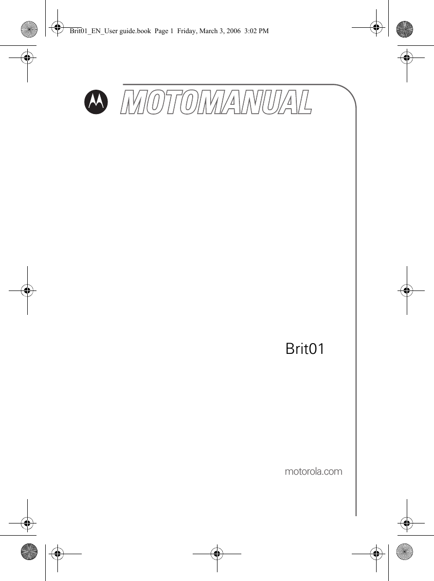 motorola.comBrit01Brit01_EN_User guide.book  Page 1  Friday, March 3, 2006  3:02 PM