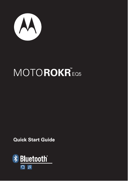 Quick Start GuideEQ5MOTOROKRTM