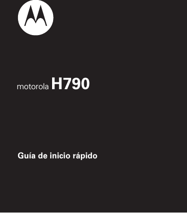 Guía de inicio rápidomotorola H790