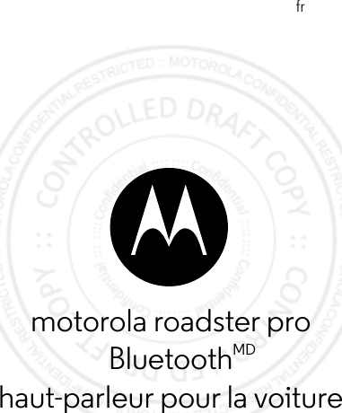 frmotorola roadster proBluetooth haut-parleur pour la voitureMDcommençons15 Jul 2013