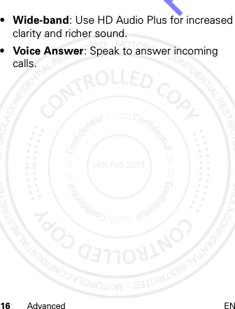 16 Advanced EN•Wide-band: Use HD Audio Plus for increased clarity and richer sound.•Voice Answer: Speak to answer incoming calls.14th Feb 2013http://www.pdfdo.com PDFdo Password Remover Trial