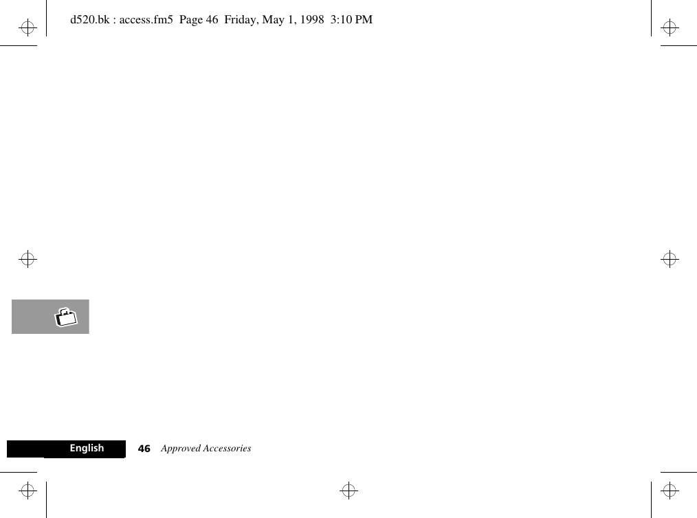 Approved Accessories46Englishd520.bk : access.fm5  Page 46  Friday, May 1, 1998  3:10 PM