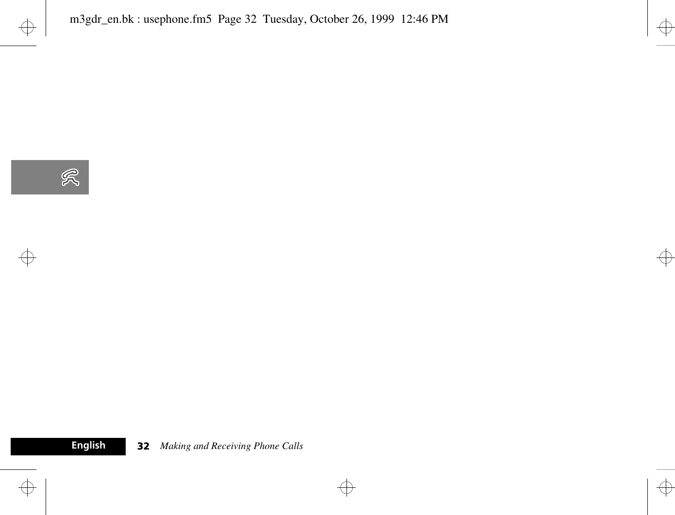 Making and Receiving Phone Calls32Englishm3gdr_en.bk : usephone.fm5  Page 32  Tuesday, October 26, 1999  12:46 PM