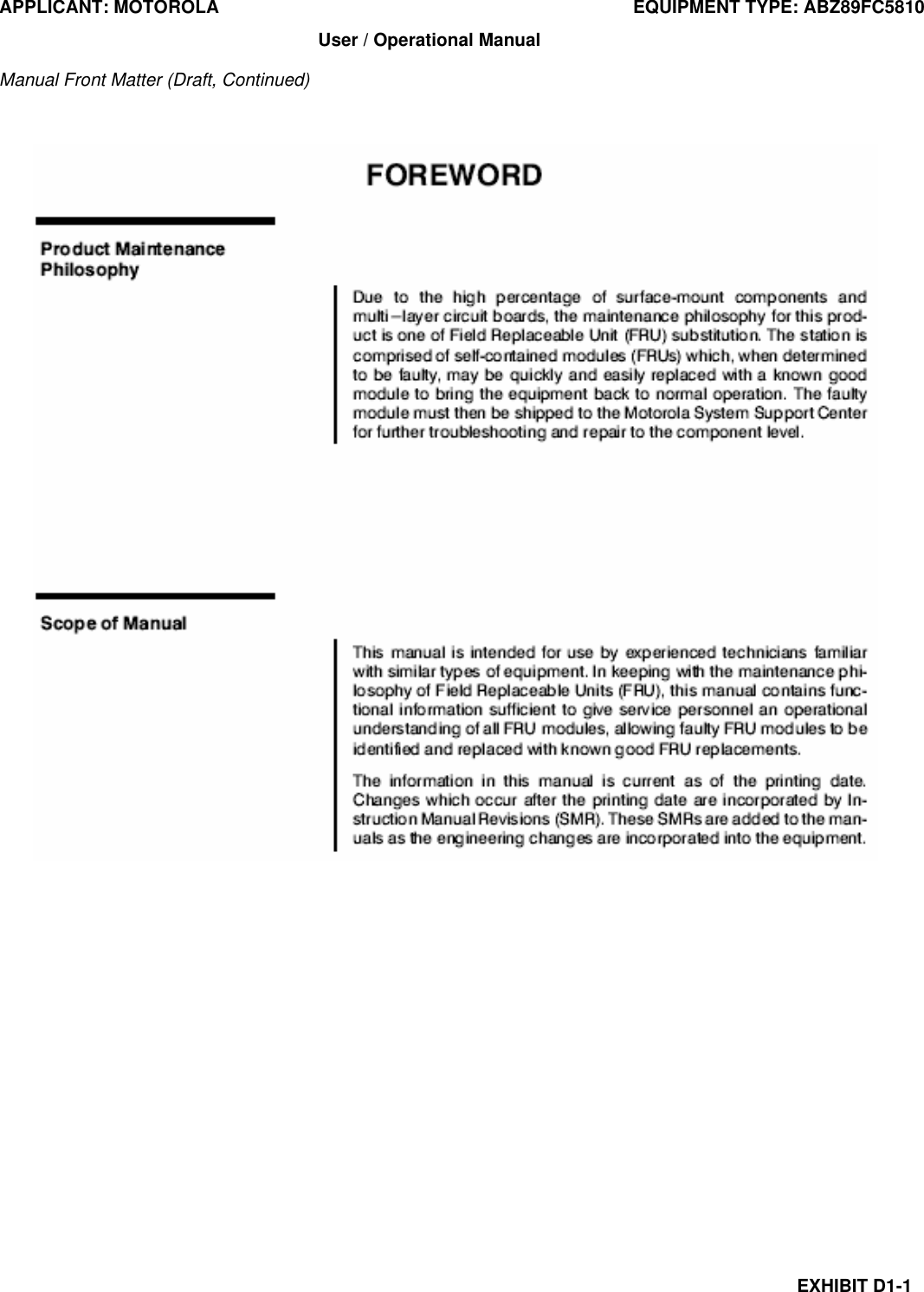 APPLICANT: MOTOROLA EQUIPMENT TYPE: ABZ89FC5810 EXHIBIT D1-1 User / Operational Manual  Manual Front Matter (Draft, Continued) 