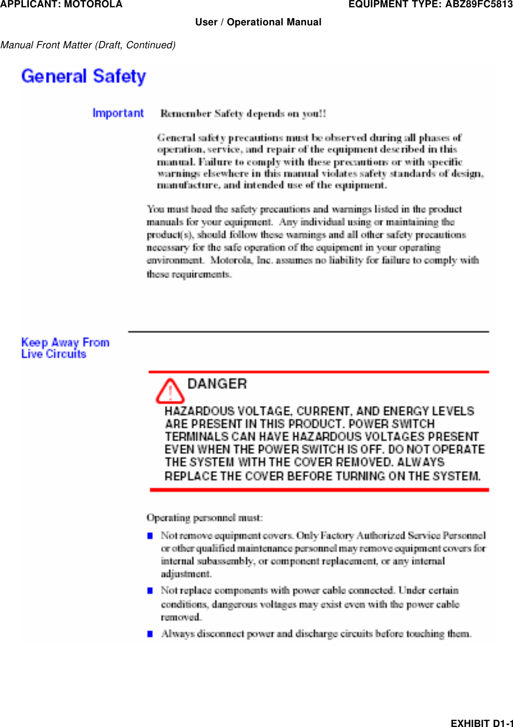 APPLICANT: MOTOROLA    EQUIPMENT TYPE: ABZ89FC5813 EXHIBIT D1-1 User / Operational Manual  Manual Front Matter (Draft, Continued) 