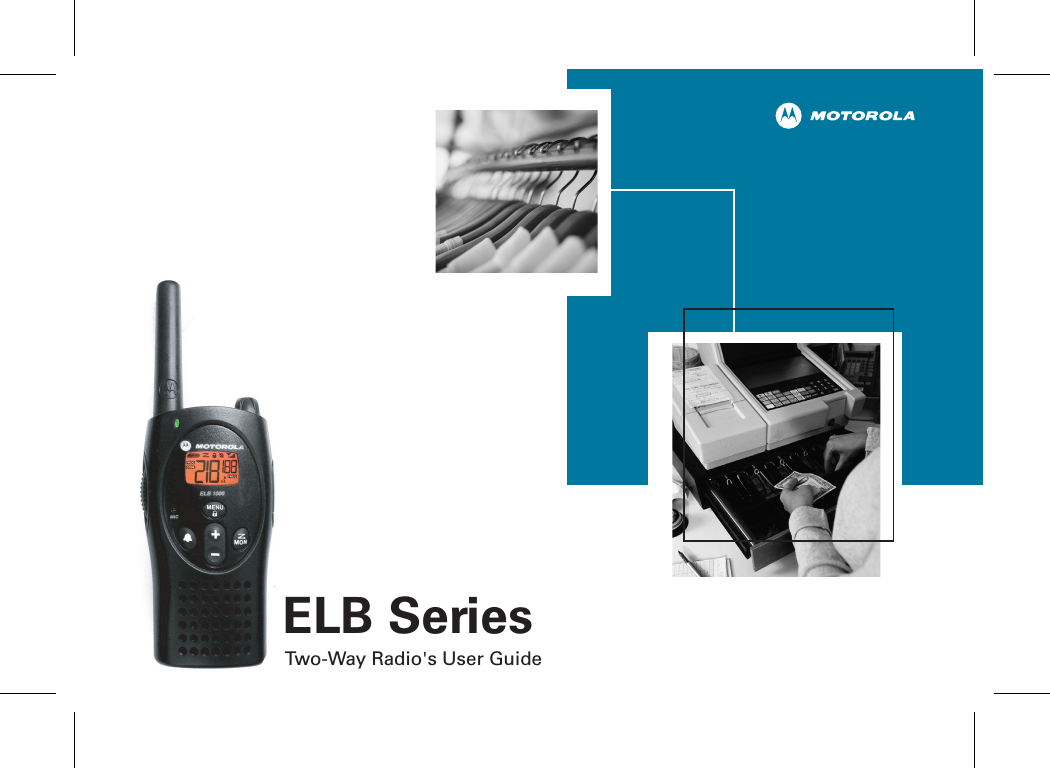 ELB SeriesTwo-Way Radio&apos;s User Guide