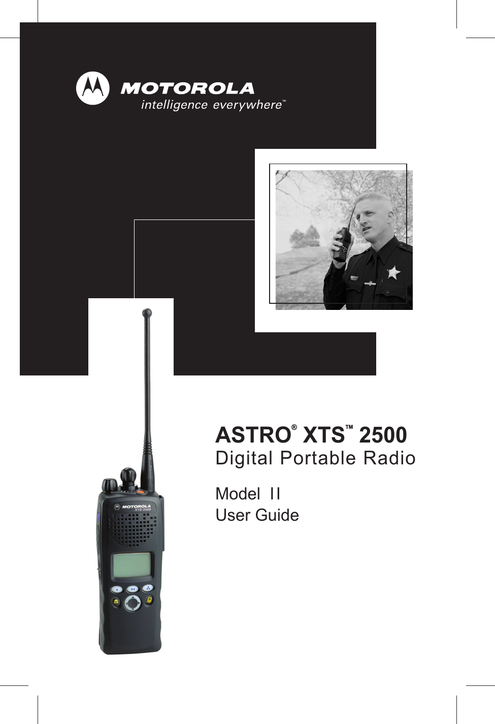ASTRO® XTSTM 2500Digital Portable Radio      Model  IIUser Guide
