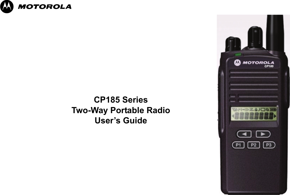 CP185 SeriesTwo-Way Portable Radio User’s GuideCP185M