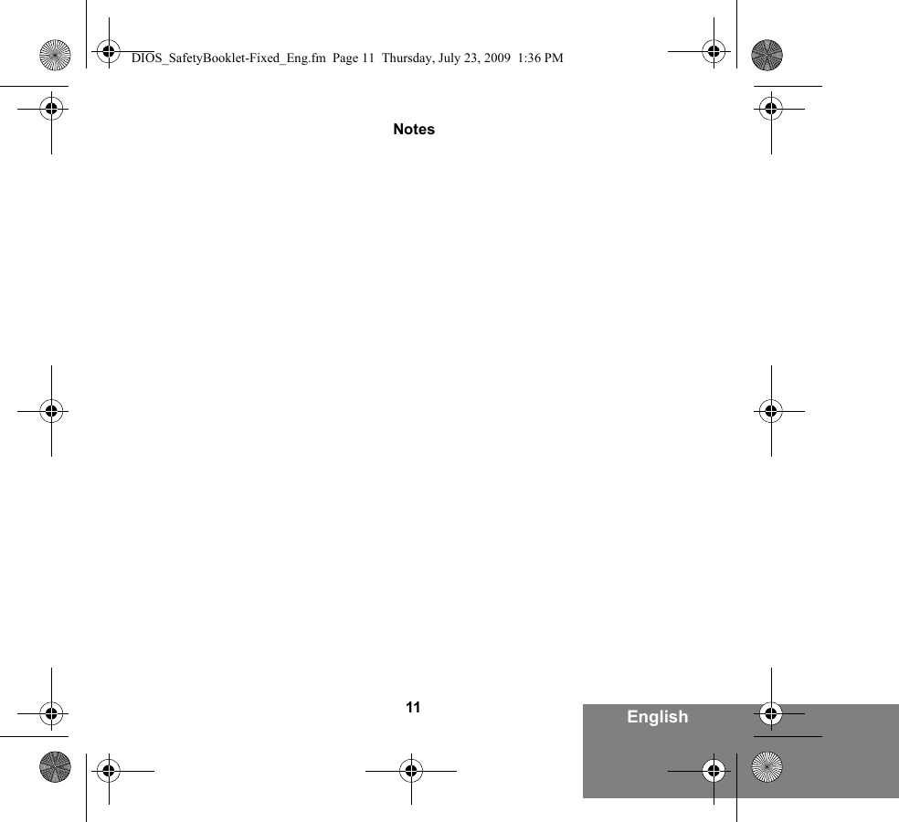 11 EnglishNotesDIOS_SafetyBooklet-Fixed_Eng.fm  Page 11  Thursday, July 23, 2009  1:36 PM