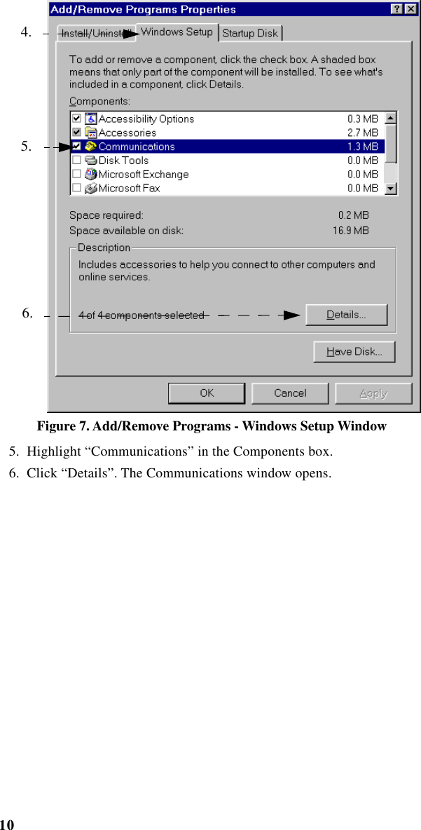  10 iM1000 -Data Modem   Figure 7. Add/Remove Programs - Windows Setup Window   5.  Highlight “Communications” in the Components box.  6.  Click “Details”. The Communications window opens.4. 5. 6.