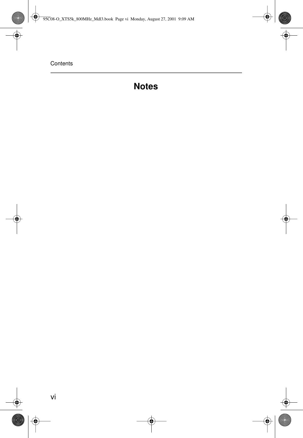 viContentsNotes95C08-O_XTS5k_800MHz_Mdl3.book  Page vi  Monday, August 27, 2001  9:09 AM