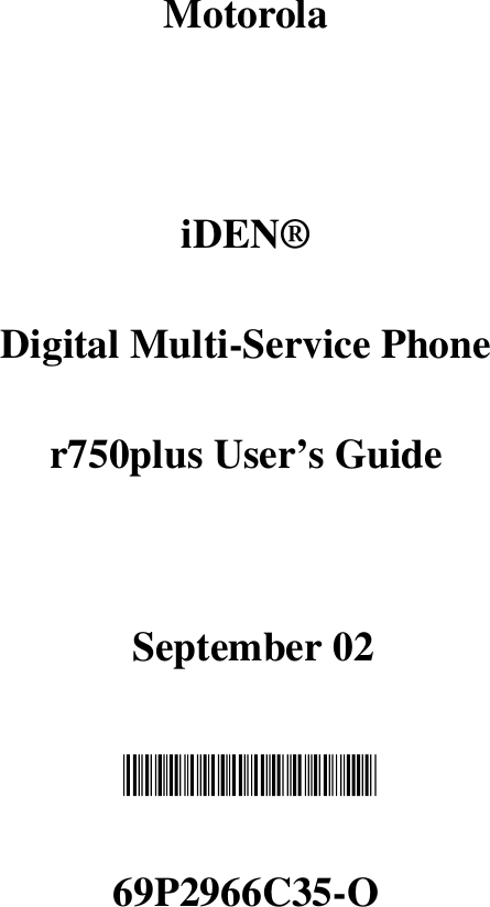  MotorolaiDEN®Digital Multi-Service Phoner750plus User’s Guide                     September 02 69P2966C35-O