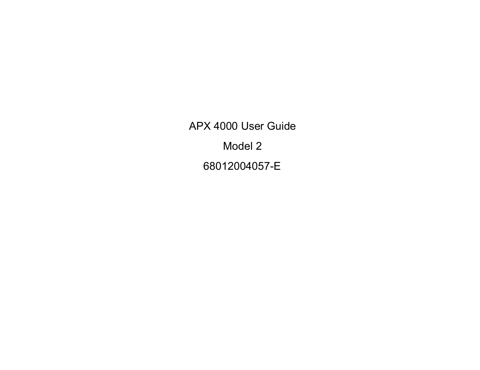 APX 4000 User GuideModel 268012004057-E