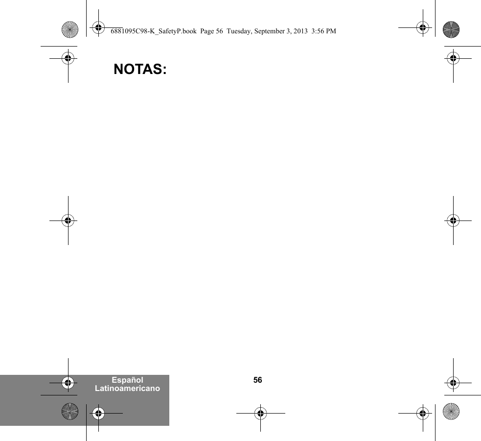 56Español LatinoamericanoNOTAS:6881095C98-K_SafetyP.book  Page 56  Tuesday, September 3, 2013  3:56 PM