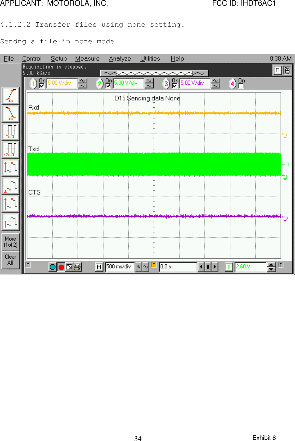 APPLICANT:  MOTOROLA, INC. FCC ID: IHDT6AC1Exhibit 8344.1.2.2 Transfer files using none setting.Sendng a file in none mode