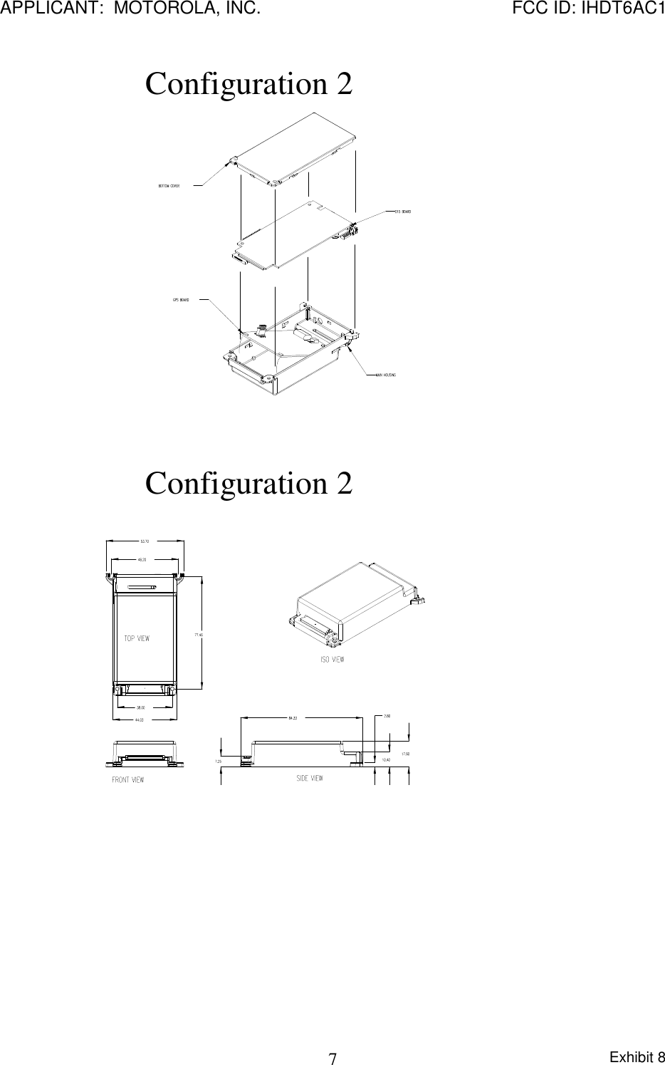 APPLICANT:  MOTOROLA, INC. FCC ID: IHDT6AC1Exhibit 87Configuration 2Configuration 2