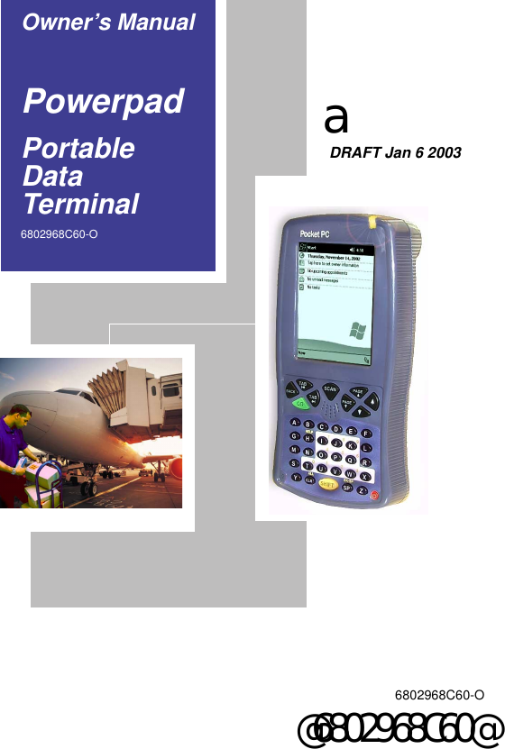 Owner’s ManualPowerpadPortable                                    DRAFT Jan 6 2003 Data Terminal6802968C60-O6802968C60-O@6802968C60@a
