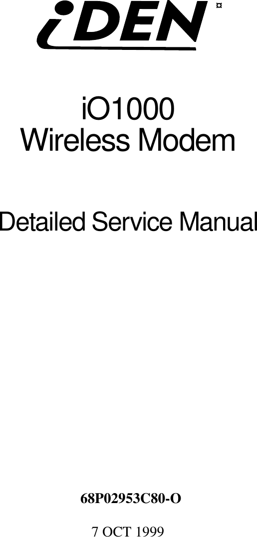  iO1000Wireless Modem Detailed Service Manual 7 OCT 1999¤       68P02953C80-O