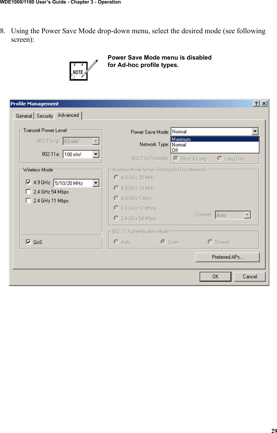 29WDE1000/1100 User’s Guide - Chapter 3 - Operation8. Using the Power Save Mode drop-down menu, select the desired mode (see following screen):Power Save Mode menu is disabled for Ad-hoc profile types.NOTE
