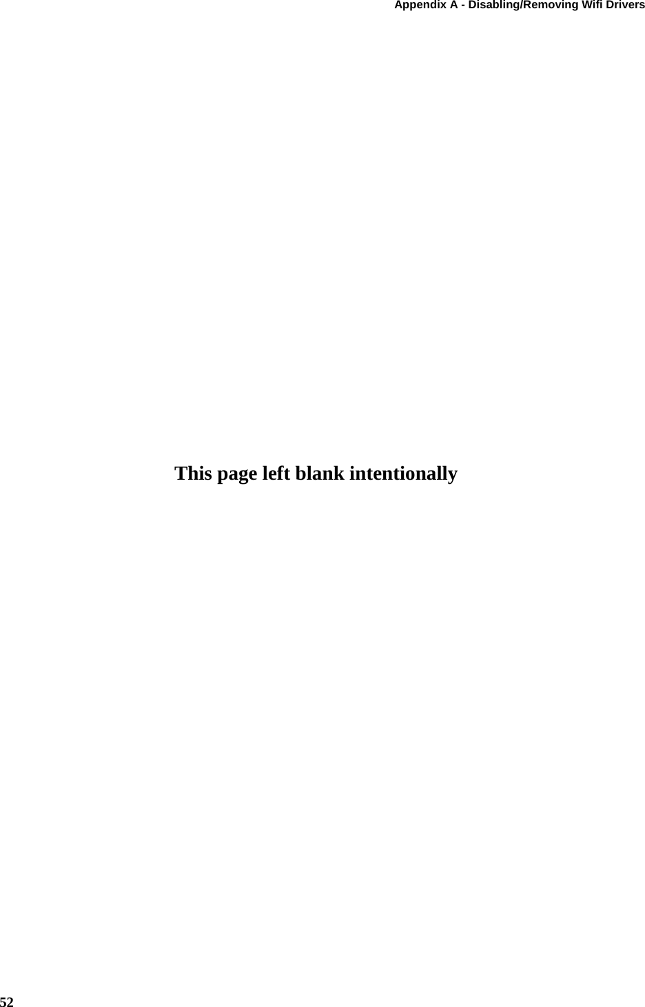 Appendix A - Disabling/Removing Wifi Drivers52This page left blank intentionally